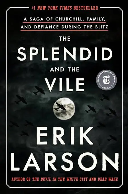 Book cover of The Splendid and the Vile by Erik Larson